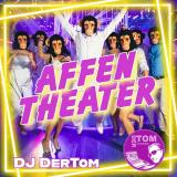 DJ DerTom - Affentheater